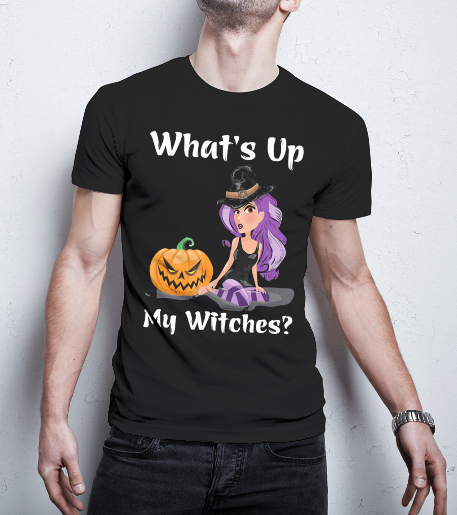 What's Up My Witches Funny Witch Pumpkin Halloween Purple Hat T-Shirt