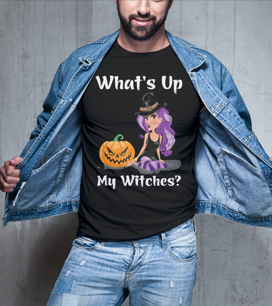 What's Up My Witches Funny Witch Pumpkin Halloween Purple Hat T-Shirt