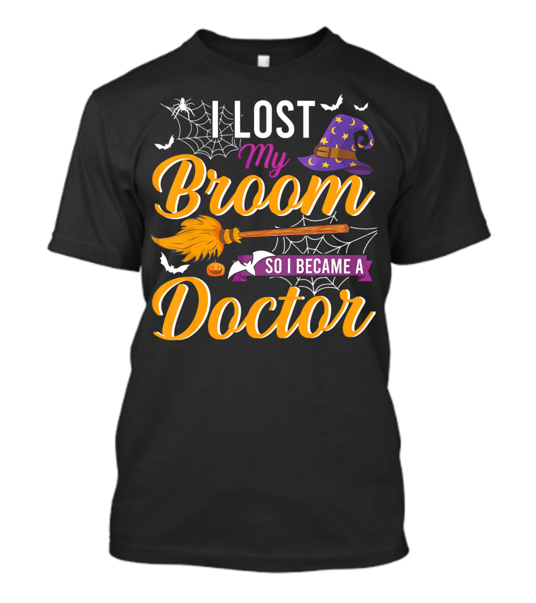 I Lost My Broom So I Became A Doctor Halloween Witch Hat And Bats T-Shirt