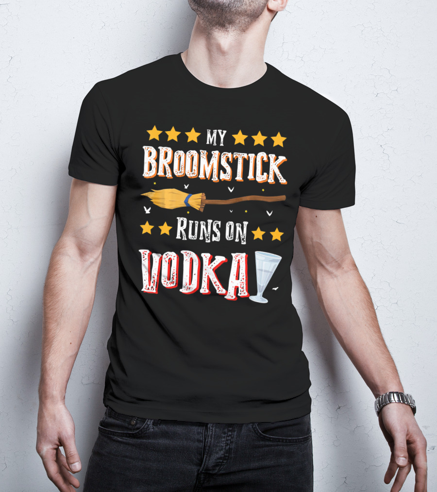 My Broomstick Runs On Vodka Funny Drinki Glass Stars T-Shirt