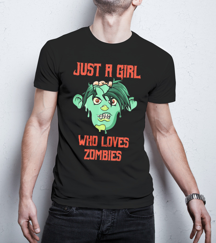 Just A Girl Who Loves Zombies T-Shirt