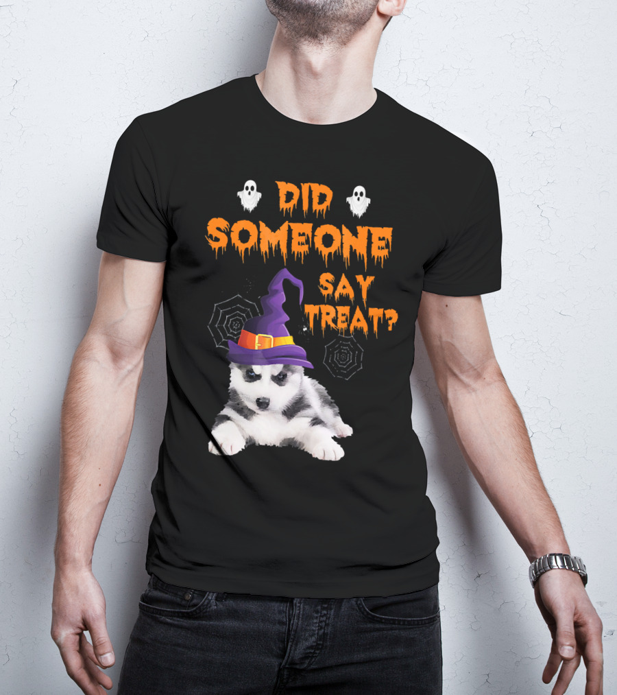 Siberian Husky Halloween Did Someone Say Treat? T-Shirt
