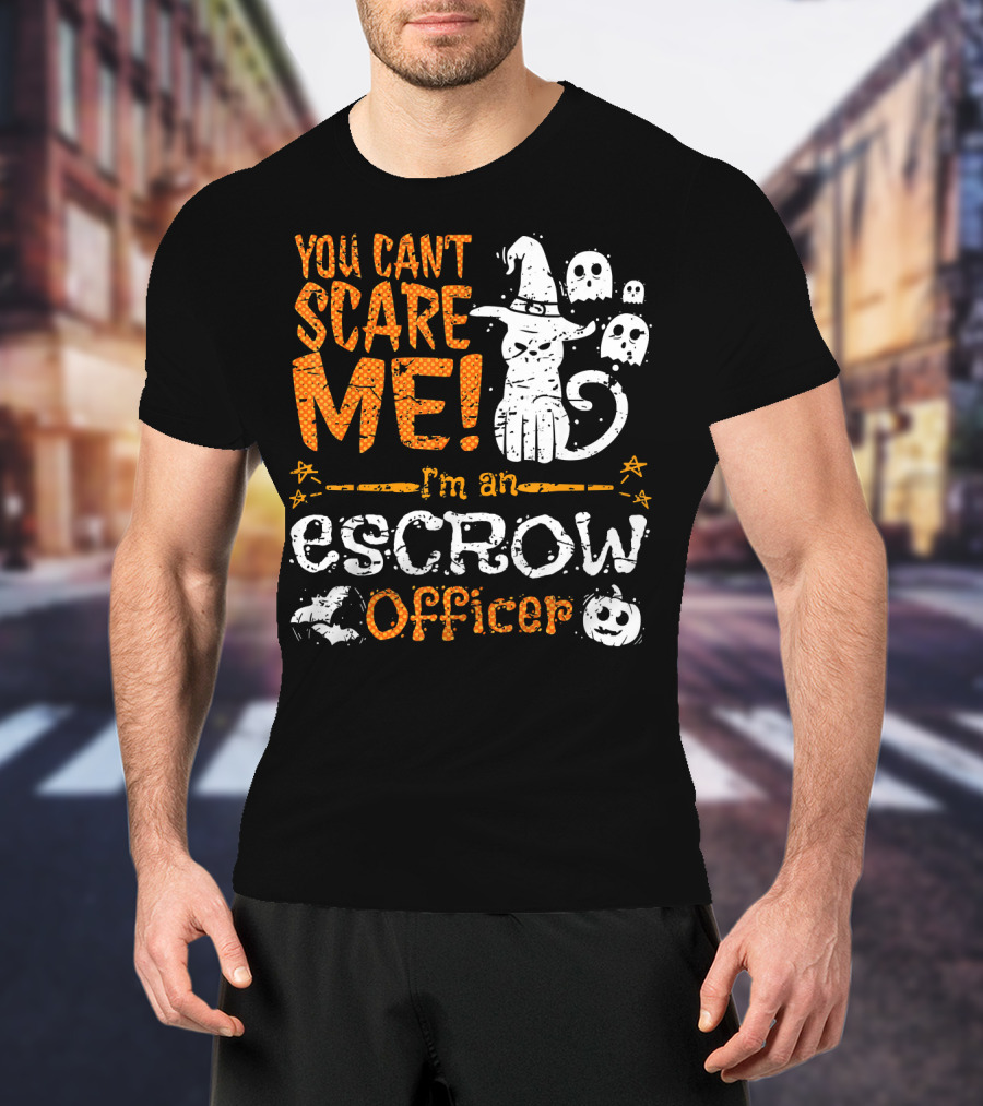 You Can't Scare Me I'm An Escrow Officer Halloween Cat Ghosts Pumpkin T-Shirt