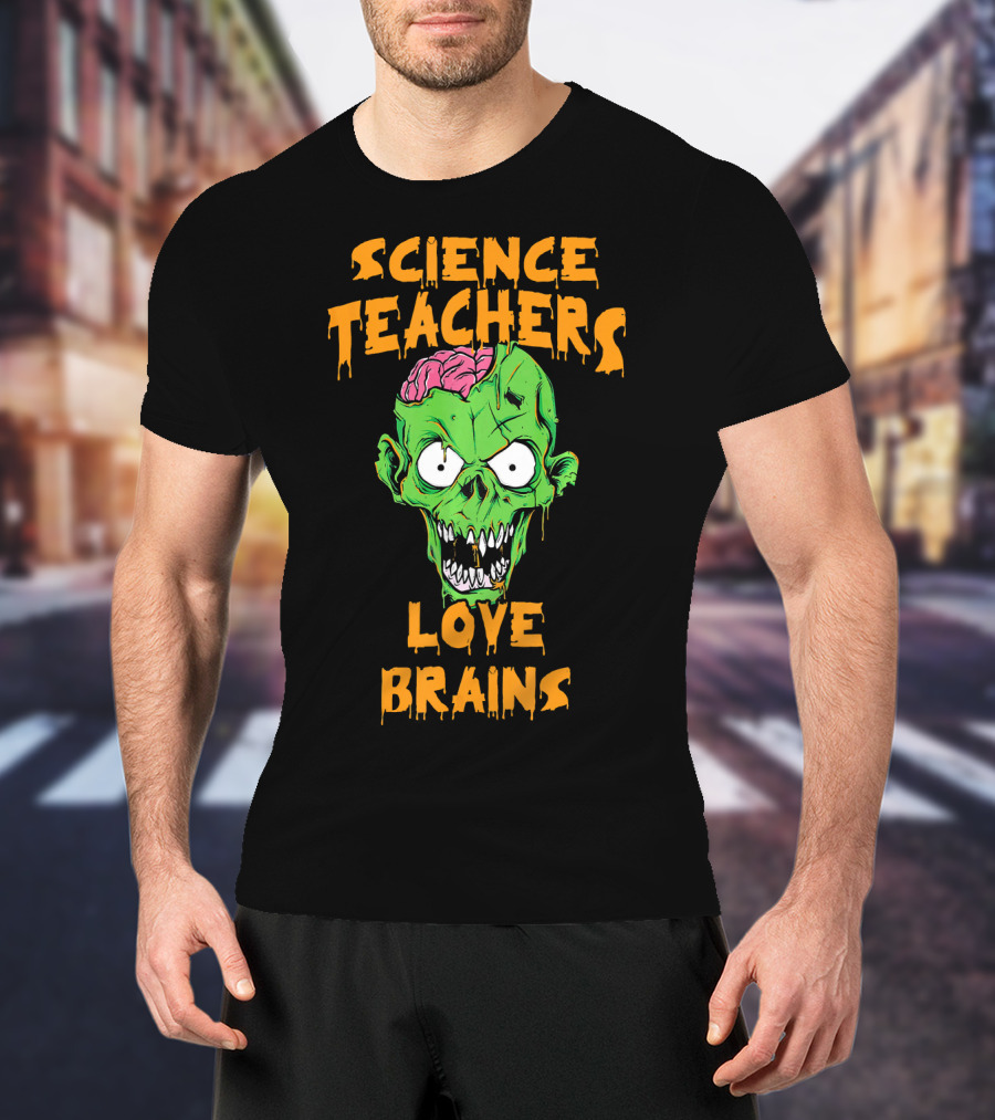 Science Teachers Love Brains Zombie Head Halloween T-Shirt