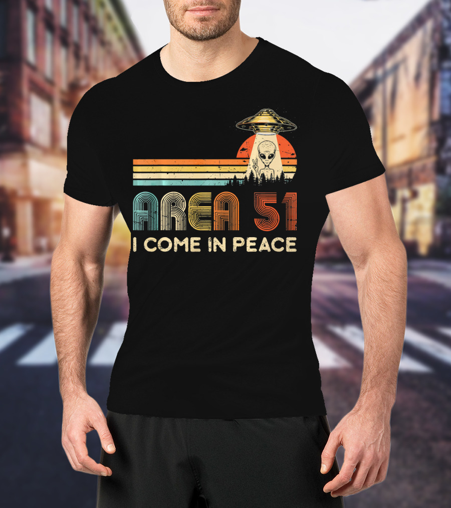 Area 51 I Come In Peace Alien UFO T-Shirt