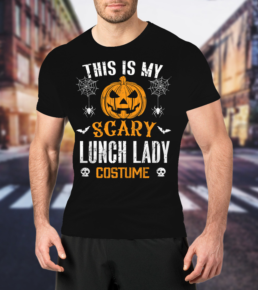 This Is My Scary Lunch Lady Halloween Costume With Pumpkin And Spiders T-Shirt