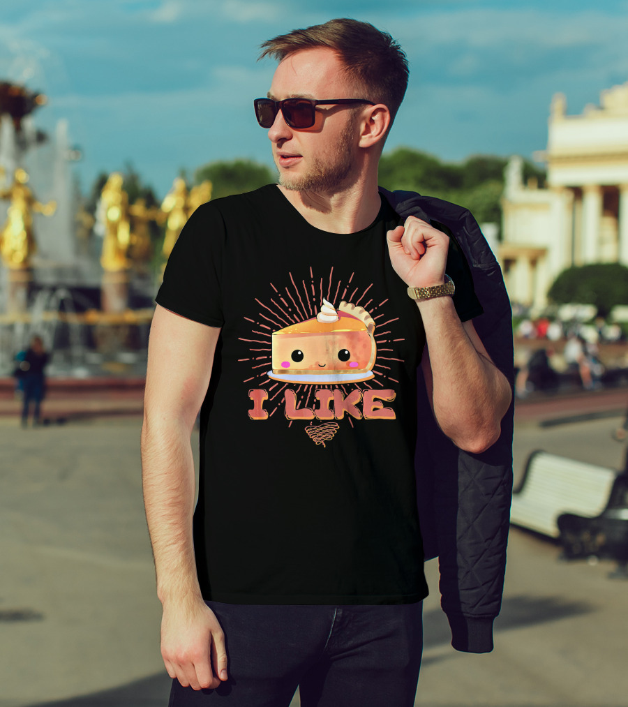I Like Pumpkin Pie Cute Slice With Whipped Cream Fun Thanksgiving T-Shirt