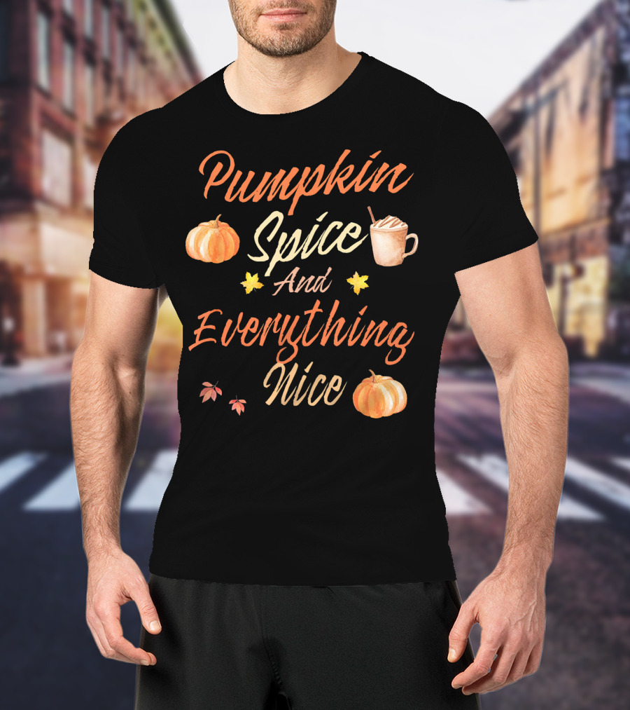 Pumpkin Spice And Everything Nice Autumn Pumpkins Leaves Coffee Cup T-Shirt