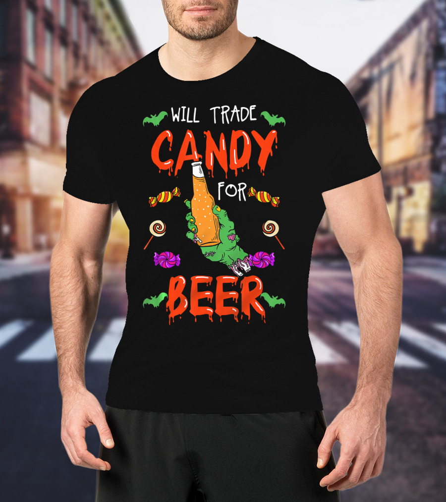 Will Trade Candy For Beer Halloween Trick Or Treat T-Shirt
