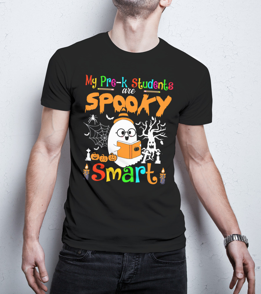 My Pre-K Students Are Spooky Smart Ghost With Book And Halloween Elements T-Shirt