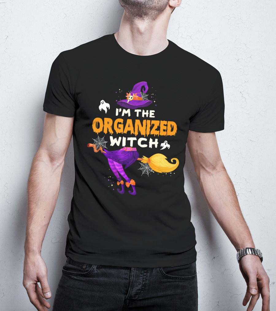 I'm The Organized Witch Broomstick And Ghosts With Spider Webs Halloween Fun T-Shirt