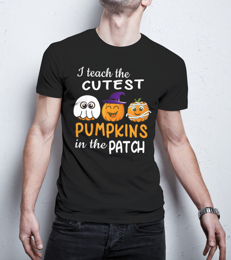 I Teach The Cutest Pumpkins In The Patch Ghost Witch Mummy T-Shirt