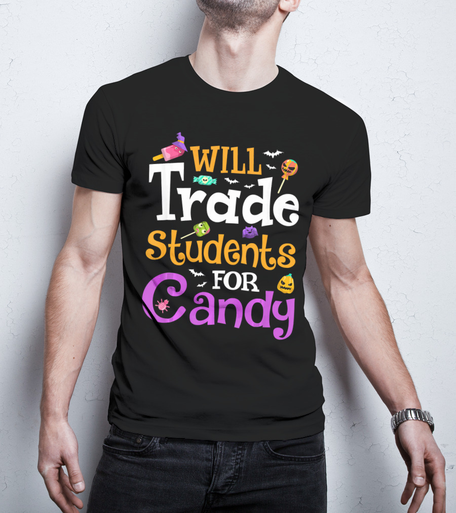 Will Trade Students For Candy Halloween Teacher Shirt With Cute Sweets And Bats T-Shirt