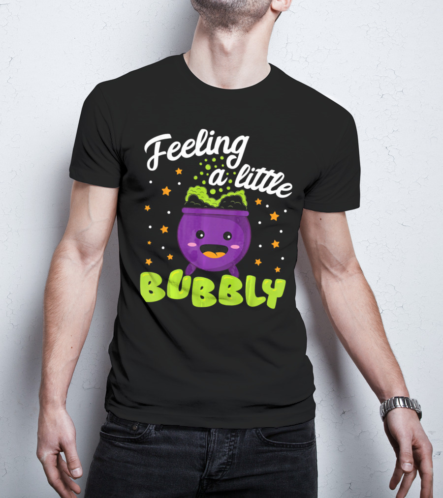 Feeling A Little Bubbly Cute Kawaii Cauldron Halloween Bubble T-Shirt