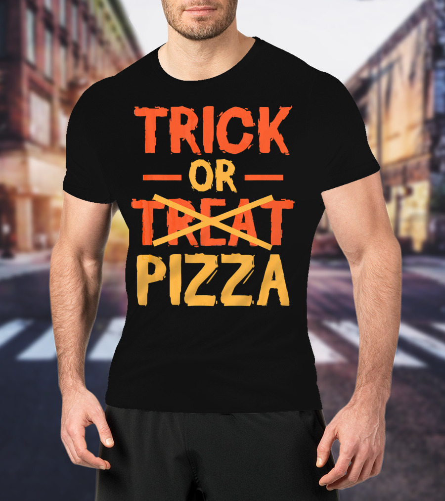 Trick Or Pizza Foodie Treat Halloween Humor T-Shirt