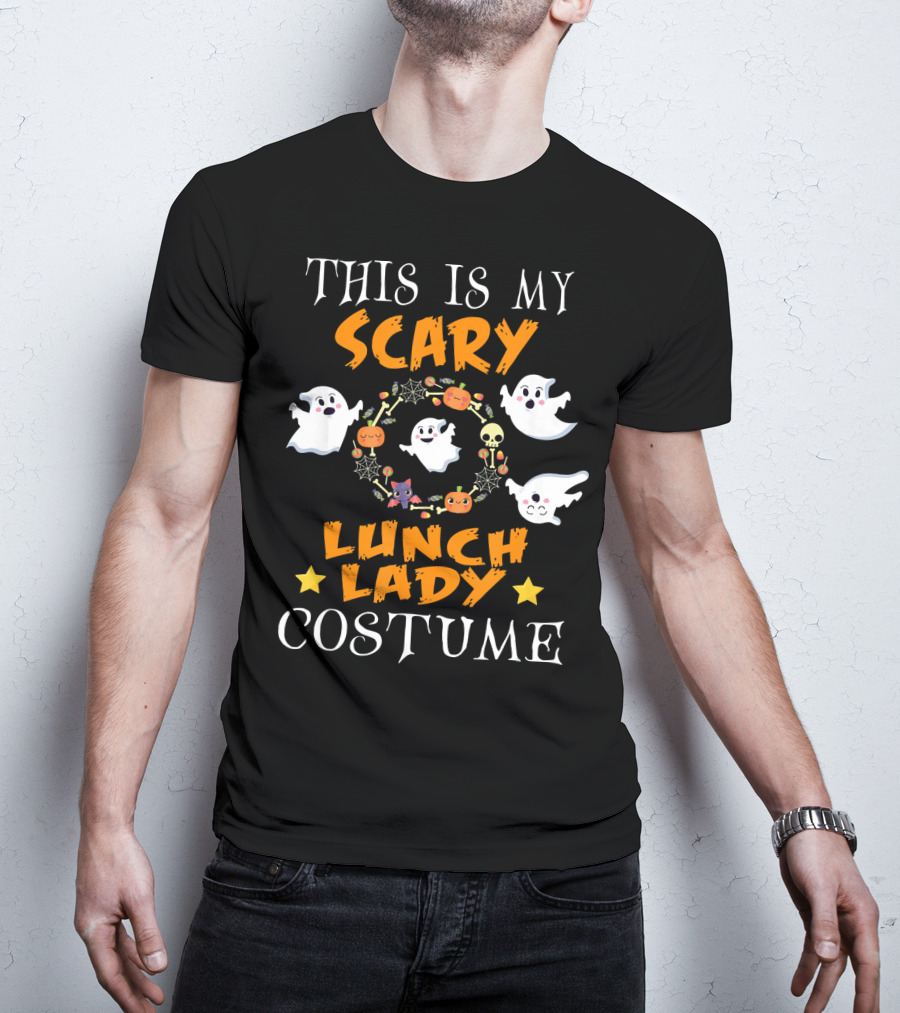 This Is My Scary Lunch Lady Costume With Ghosts And Halloween Elements T-Shirt