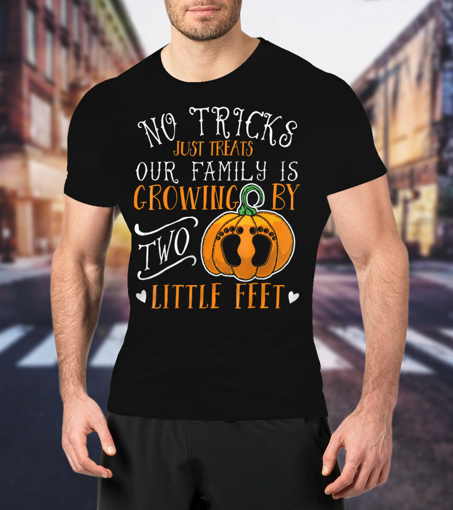 No Tricks Just Treats Our Family Is Growing By Two Little Feet T-Shirt