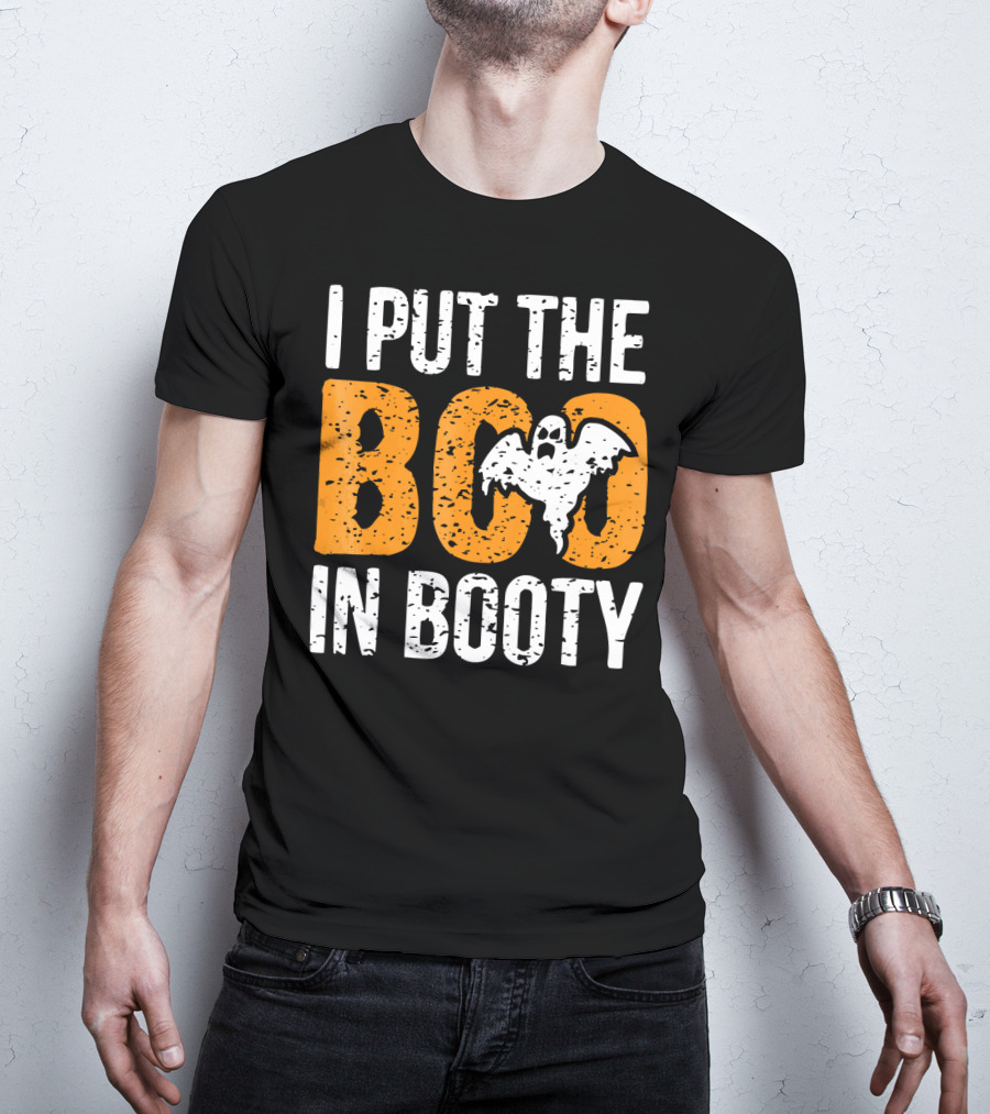 I Put The Boo In Booty Halloween Ghost T-Shirt