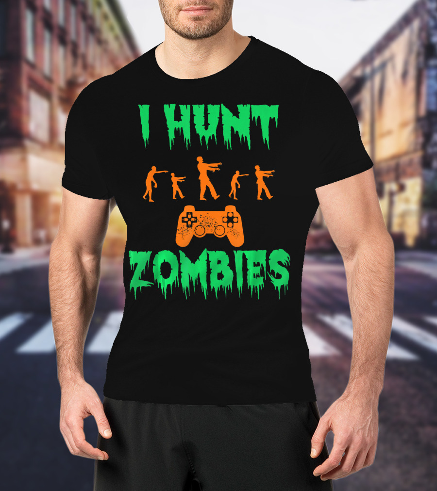 I Hunt Zombies Funny Halloween Video Gamer Costume T-Shirt