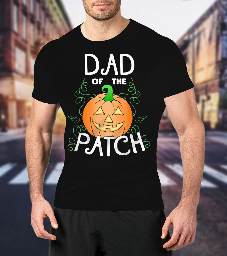 Dad Of The Pumpkin Patch Halloween T-Shirt