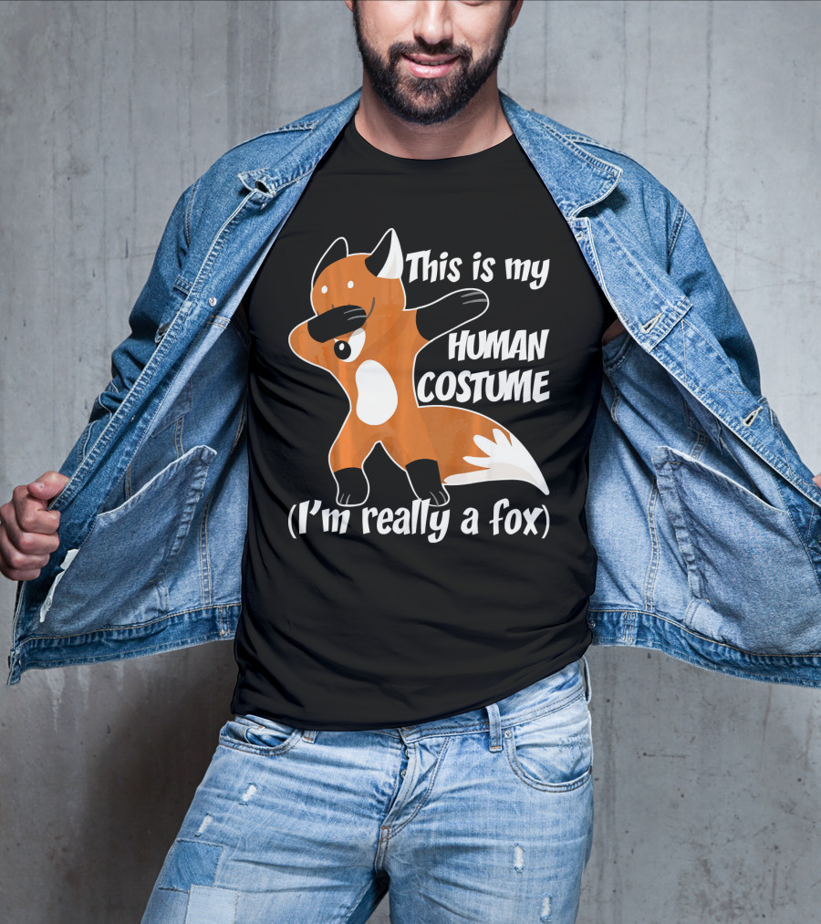 This Is My Human Costume I'm Really A Fox Dab Dance Fox Costume T-Shirt
