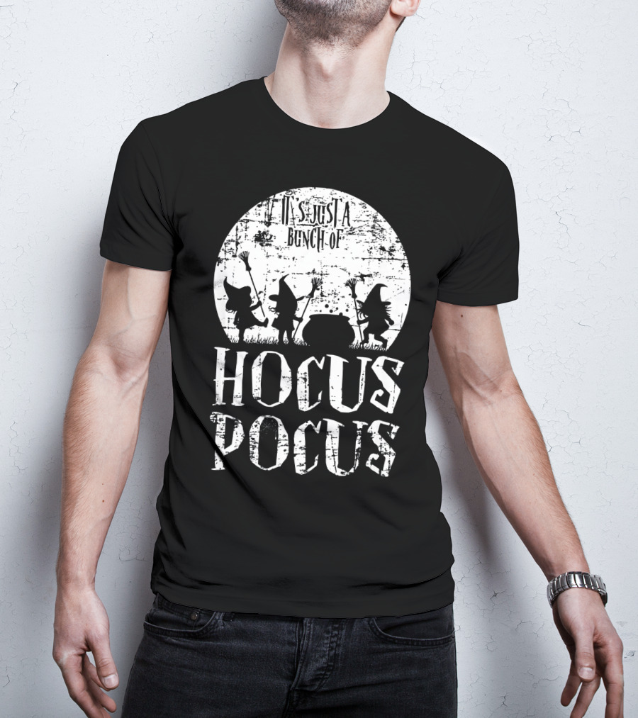 It's Just A Bunch Of Hocus Pocus Silhouette Trio T-Shirt