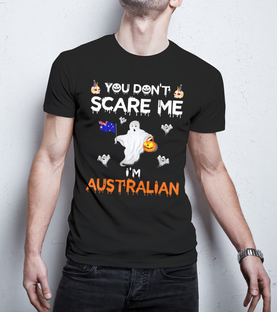You Don't Scare Me I'm Australian Ghost Halloween Australia Flag T-Shirt