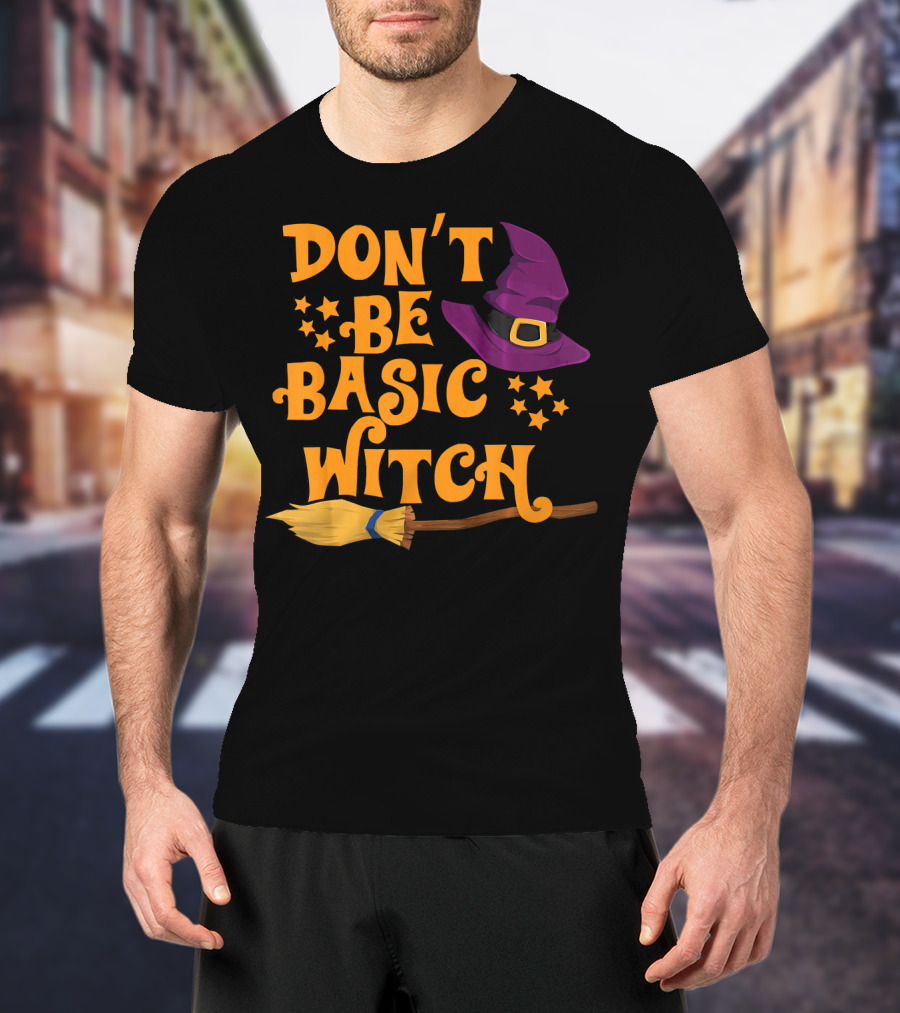 Don't Be Basic Witch Purple Hat Broom Stars T-Shirt