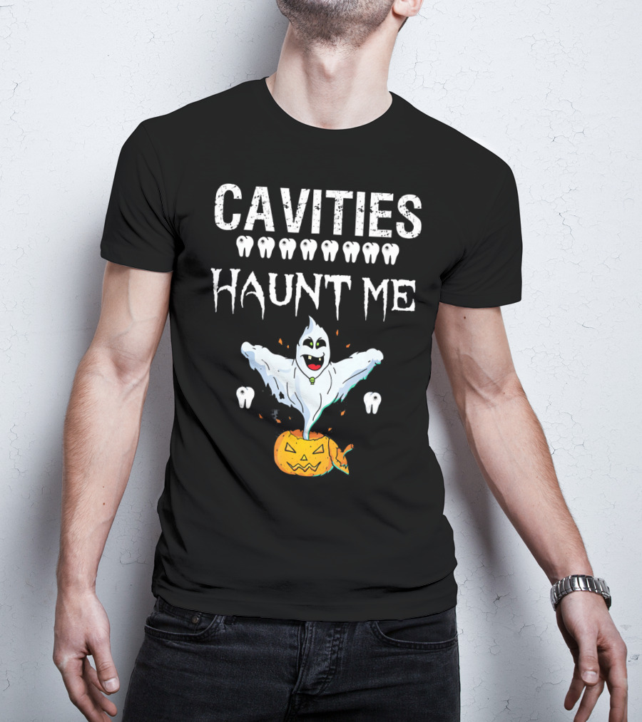 Cavities Haunt Me Halloween Ghost Teeth Pumpkin T-Shirt
