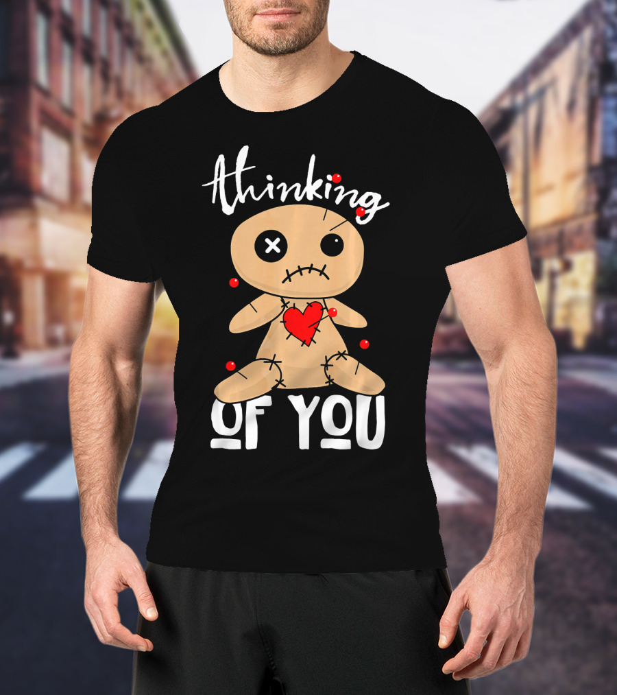 Thinking Of You Funny Halloween Voodoo Doll T-Shirt