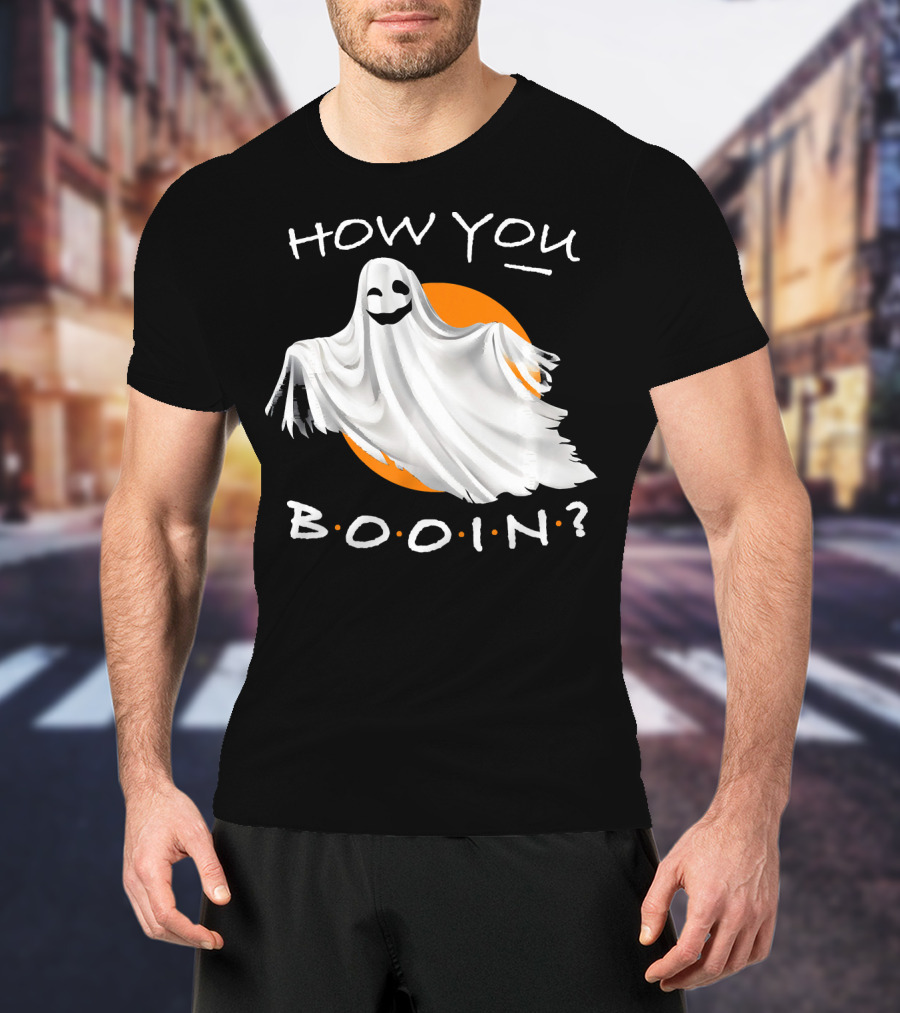 How You Booin Cute Ghost Halloween Humor T-Shirt