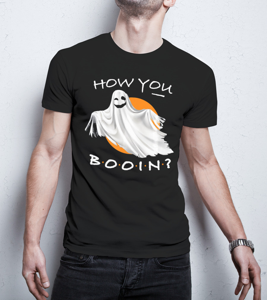 How You Booin Cute Ghost Halloween Humor T-Shirt