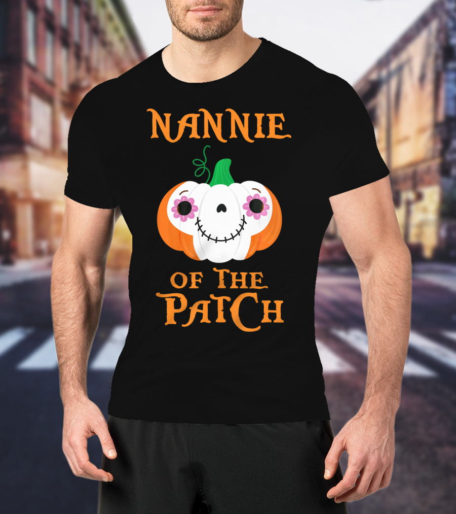 Nannie Of The Patch Pumpkin Halloween Humor T-Shirt