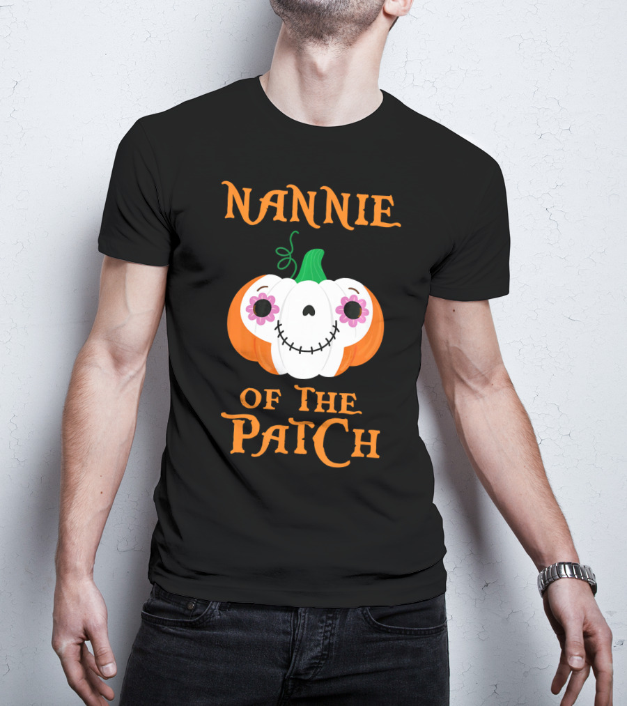 Nannie Of The Patch Pumpkin Halloween Humor T-Shirt