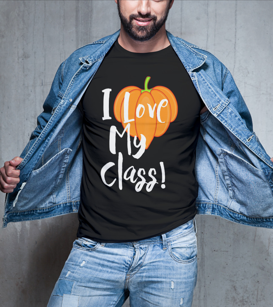 I Love My Class Pumpkin Fall Halloween T-Shirt