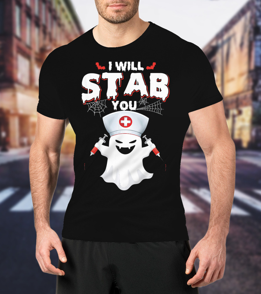 I Will Stab You Funny Nurse Ghost With Syringes T-Shirt