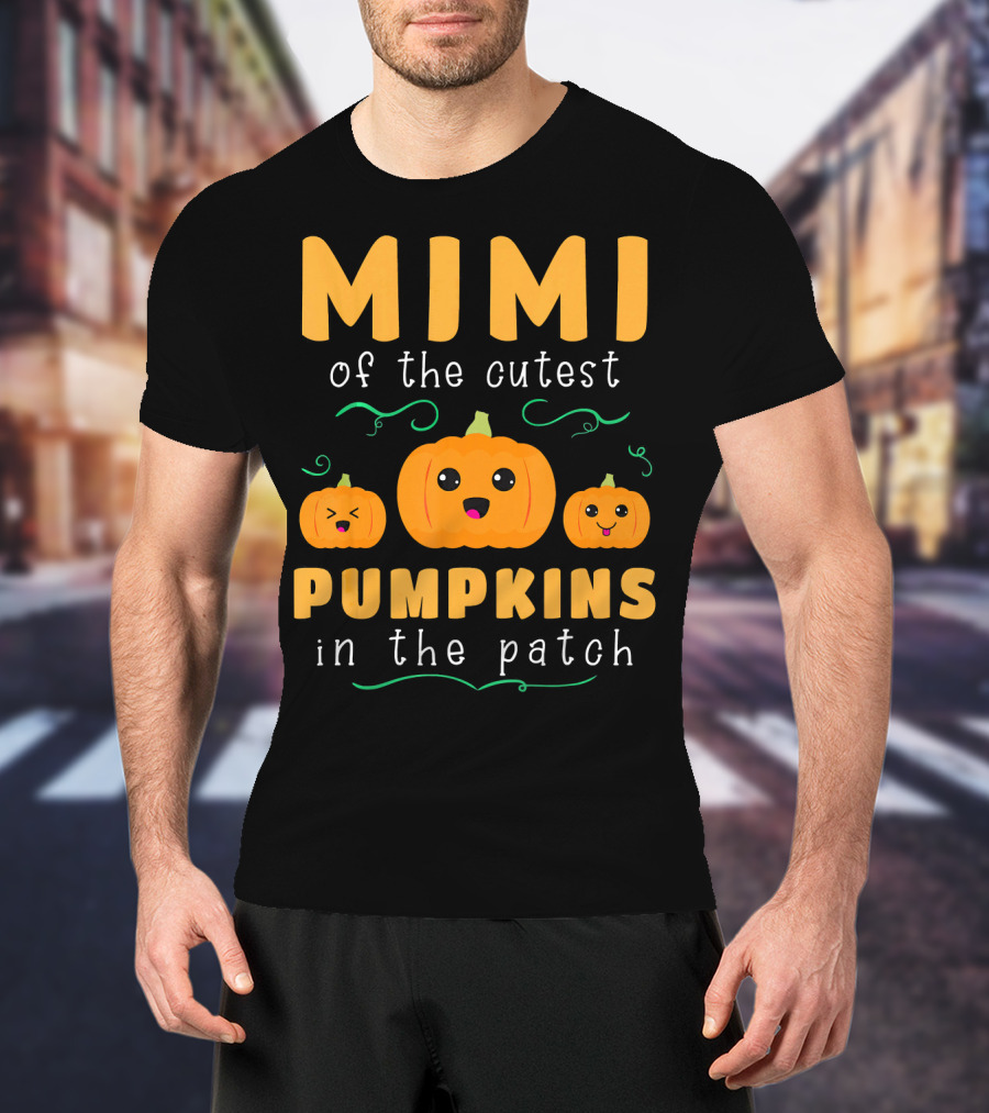 Mimi Of The Cutest Pumpkins In The Patch T-Shirt