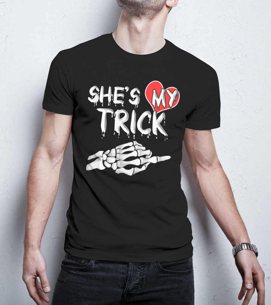 SHE'S MY TRICK Skeleton Hand Heart Matching T-Shirt