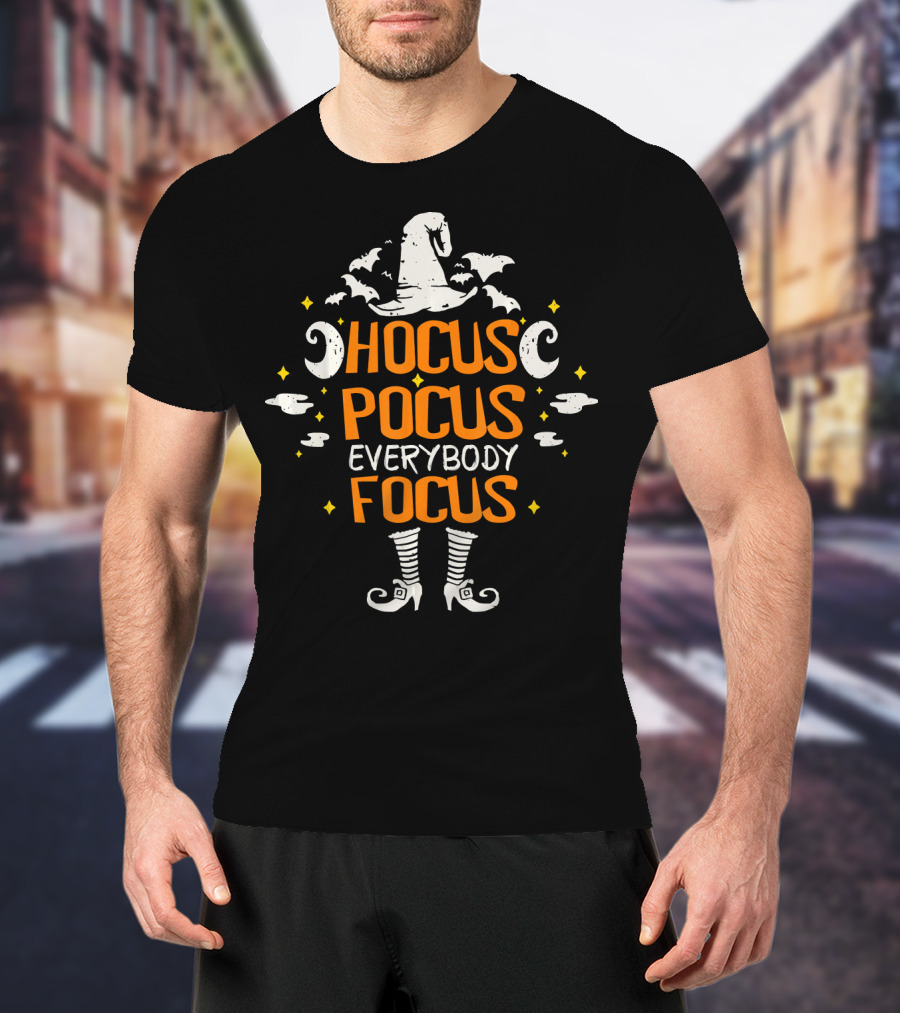 Hocus Pocus Everybody Focus Halloween Witch Hat And Boots T-Shirt