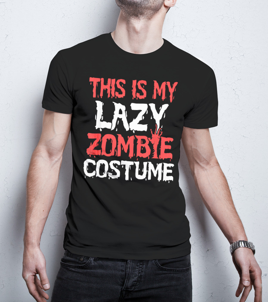 This Is My Lazy Zombie Costume Halloween Funny Part T-Shirt