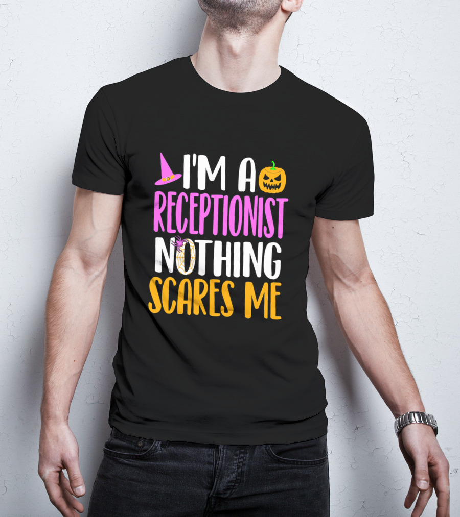 I'm A Receptionist Nothing Scares Me Halloween Pumpkin Hat T-Shirt