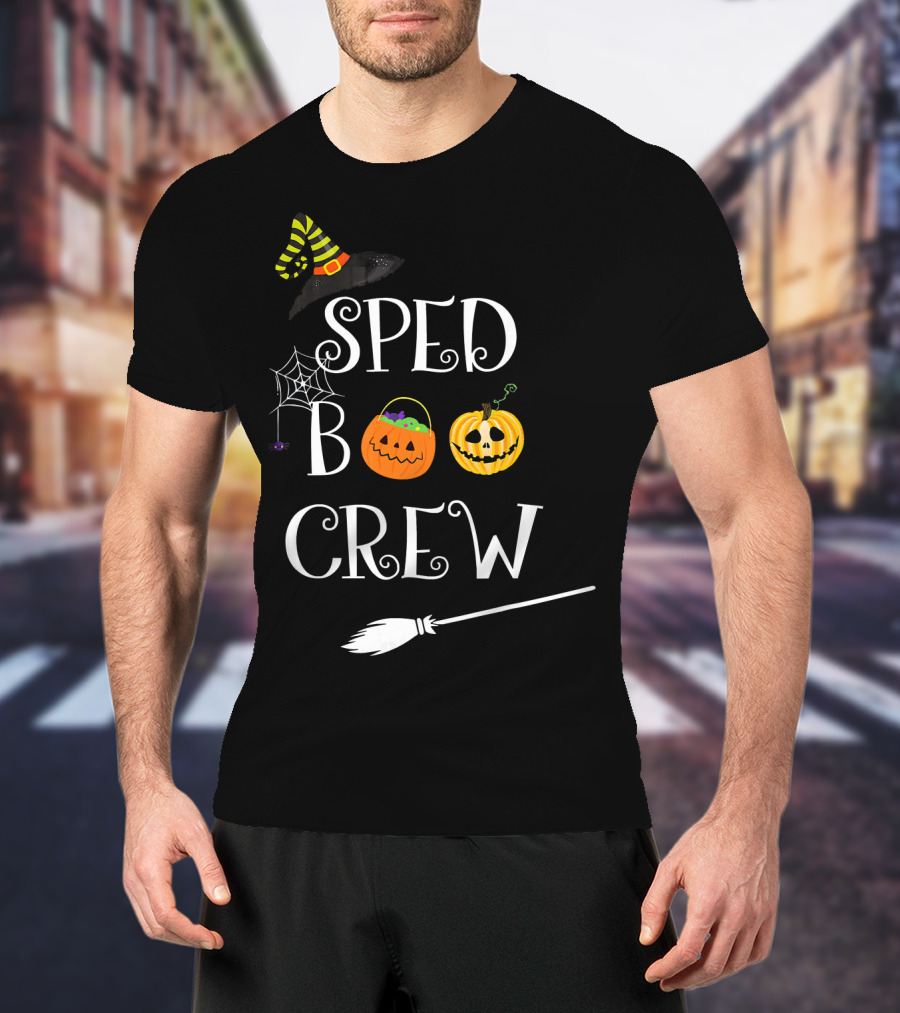 SPED BOO CREW Special Education Teacher Halloween Witch Hat Pumpkin Broom Decor T-Shirt