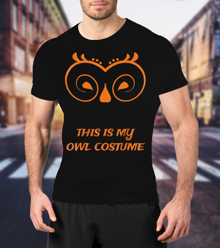This Is My Owl Costume Halloween Owl Perfect Costume T-Shirt