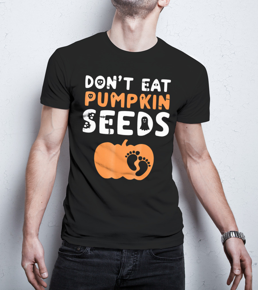 Don't Eat Pumpkin Seeds Halloween Baby Footprints T-Shirt