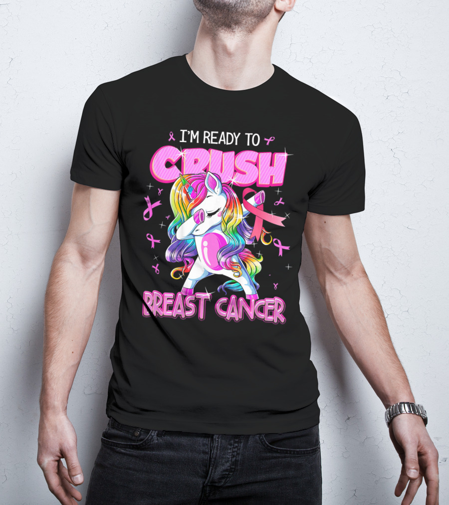 I'm Ready To Crush Breast Cancer Awareness Unicorn Rainbow T-Shirt