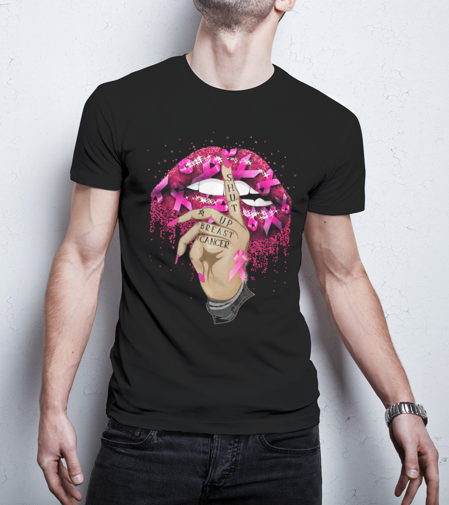 Shut Up Breast Cancer Pink Lips And Finger Tattoo With Ribbons T-Shirt