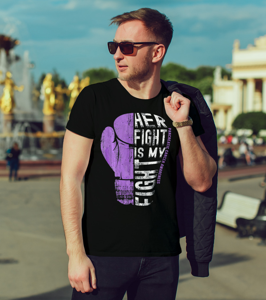 Her Fight Is My Fight Pancreatic Cancer Awareness T-Shirt