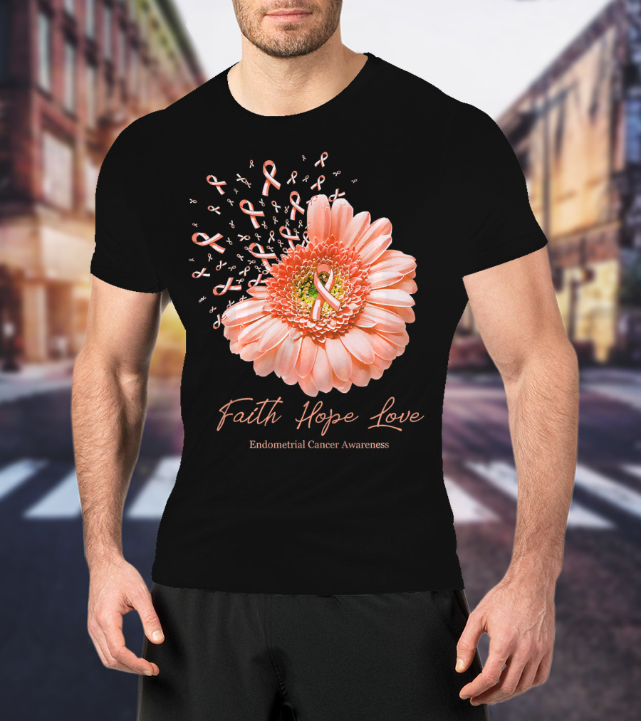 Faith Hope Love Endometrial Cancer Awareness Pink Ribbon Flower T-Shirt