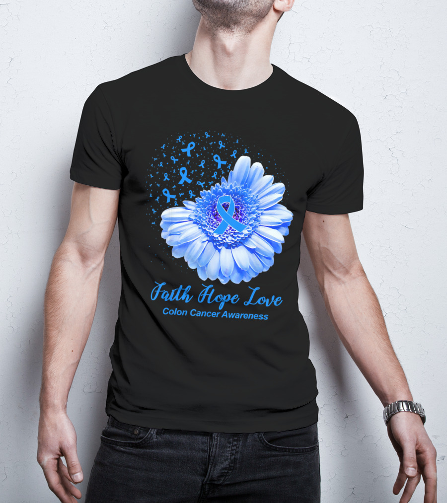 Faith Hope Love Colon Cancer Awareness Blue Ribbon Flower T-Shirt