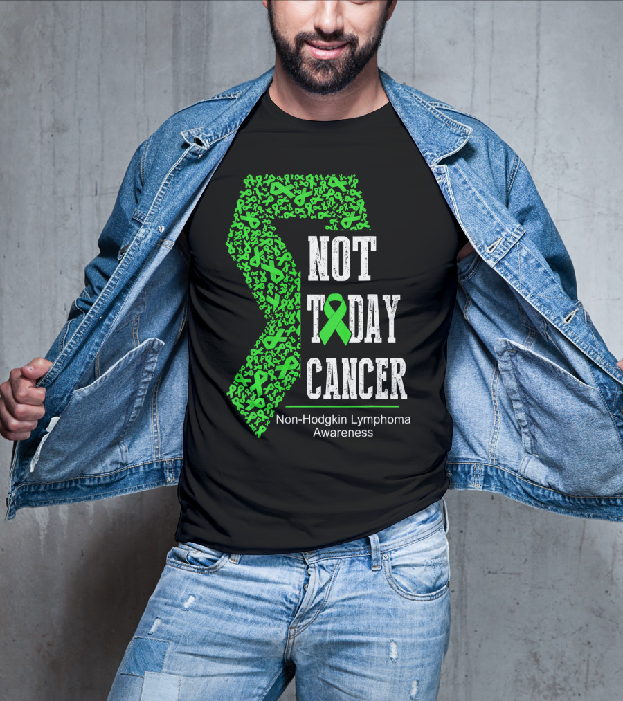 Not Today Cancer Non-Hodgkin Lymphoma Awareness T-Shirt